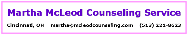 Email link (martha@mcleodcounseling.com) and logo for 
                    Martha McLeod Counseling Service, 
                    211 Woolper Ave., Cincinnati, OH, 
                    (513) 221-8623